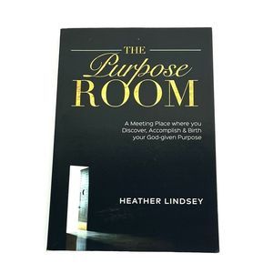 The Purpose Room by Heather Lindsay Self-Help Faith Based Book